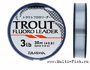 Флюрокарбон DAIWA TROUT FLUORO LEADER (форель) 30м, 0,148мм, 3LB, #0.8 
